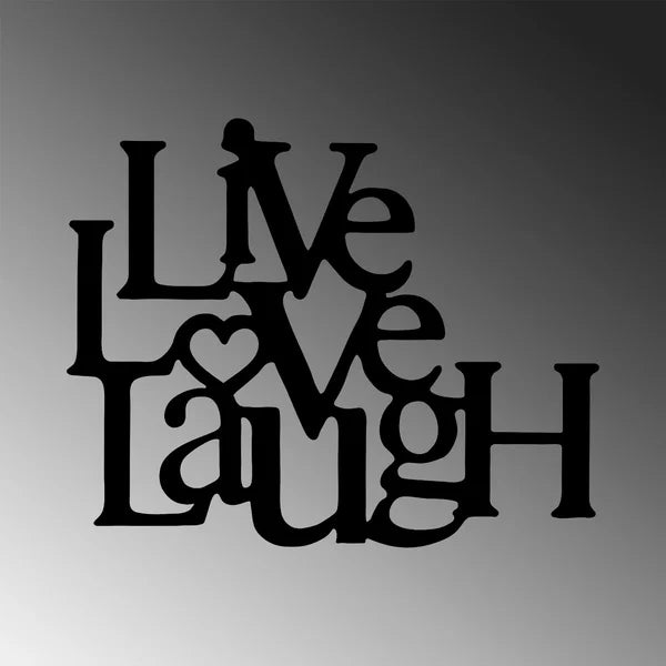 Live Love Laugh English Calligraphy