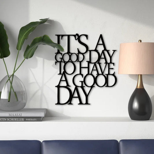 It's A Good Day English Calligraphy