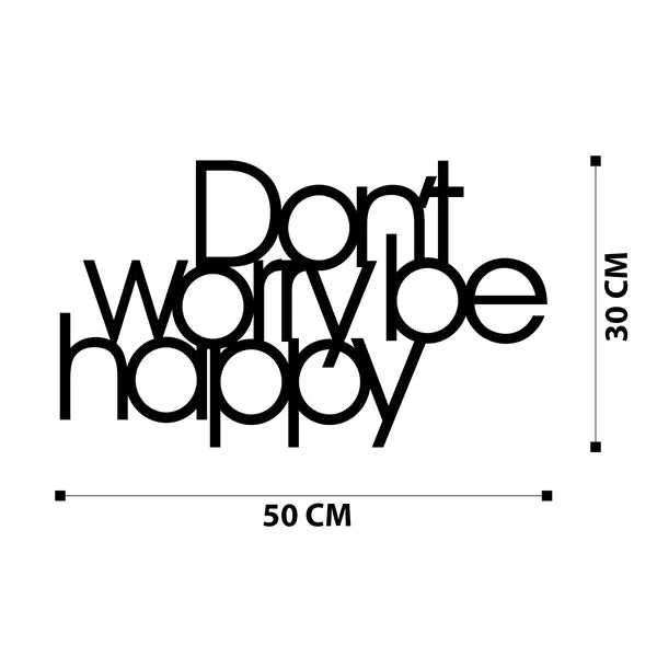 Don't Worry Be Happy English Calligraphy